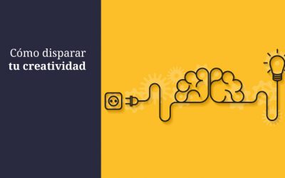 Cómo disparar tu Creatividad
