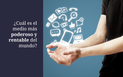 ¿Cuál es el medio más poderoso y rentable del mundo?