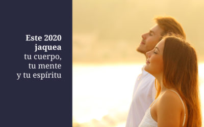 Este 2020 jaquea tu cuerpo, tu mente y tu espíritu