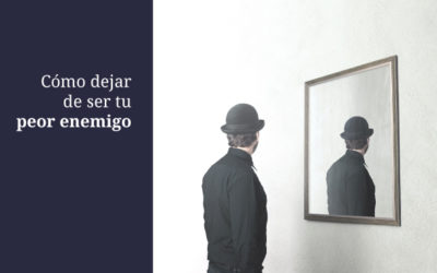 Como dejar de ser tu peor enemigo