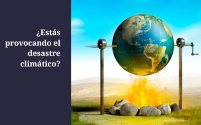 ¿Estás provocando el desastre climático?